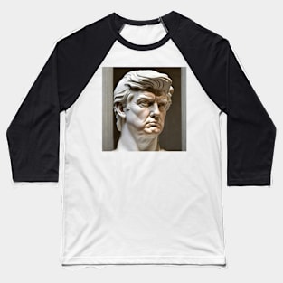 "The Donald" Italian Renaissance Sculpture Baseball T-Shirt